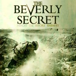 The Beverly Secret : Heroes Die Before Enemies